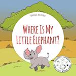 Where Is My Elephant?: A Funny Seek-And-Find Book 