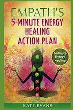 Empaths' 5-Minute Energy Healing Action Plan