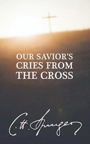 Our Savior's Cries from the Cross