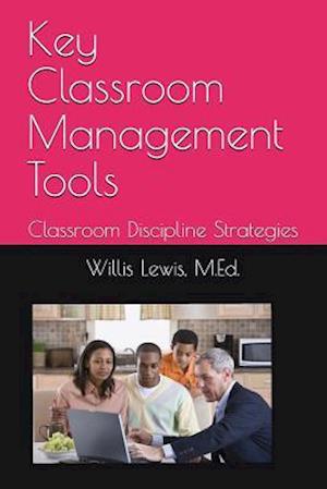 Key Classroom Management Tools