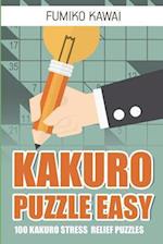 Kakuro Puzzle Easy: 100 Kakuro Stress Relief Puzzles 