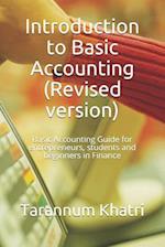Introduction to Basic Accounting ( Revised version): Basic Accounting Guide for entrepreneurs, students and beginners in Finance 