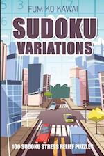 Sudoku Variations: 100 Sudoku Stress Relief Puzzles 