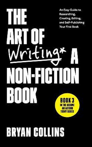 The Art of Writing a Non-Fiction Book