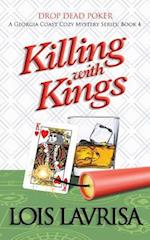 Killing with Kings