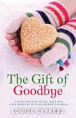 The Gift of Goodbye