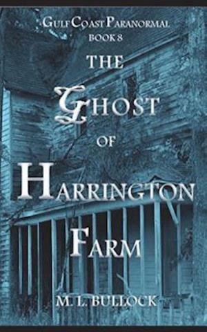 The Ghost of Harrington Farm