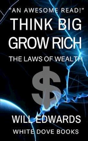 Think Big and Grow Rich