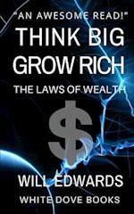 Think Big and Grow Rich