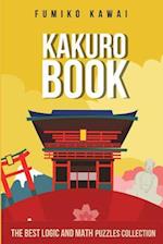 Kakuro Book: The Best Logic and Math Puzzles Collection 