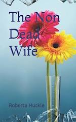 The Non Dead Wife