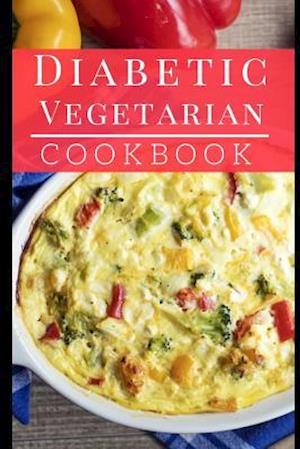 Diabetic Vegetarian Cookbook