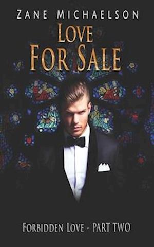 Forbidden Love - Part Two: Love for Sale