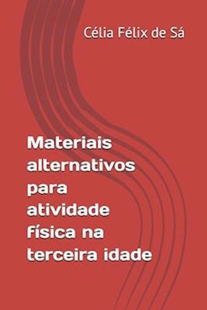 Materiais Alternativos Para Atividade F