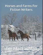 Horses and Farms For Fiction Writers