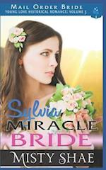 Sylvia - Miracle Bride