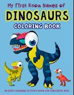 My First Know Names of Dinosaurs Coloring Book