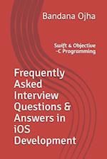 Frequently Asked Interview Questions & Answers in IOS Development