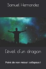 L'éveil d'un dragon