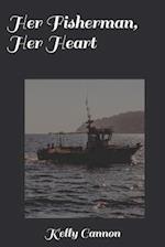 Her Fisherman, Her Heart
