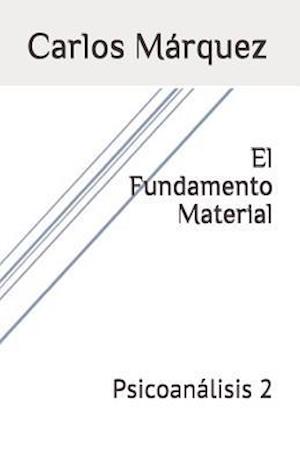 El Fundamento Material