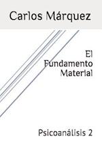 El Fundamento Material