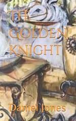 The Golden Knight: Book One of The Orb of Souls Trilogy 