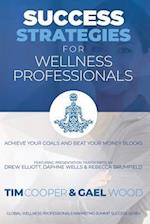 Success Strategies for Wellness Professionals