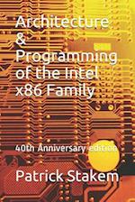 Architecture & Programming of the Intel X86 Family