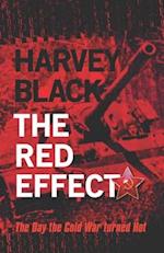 The Red Effect: The Day the Cold War turned Hot 
