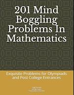 201 Mind Boggling Problems in Mathematics
