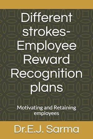 Different strokes-Employee Reward Recognition plans