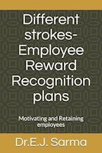 Different strokes-Employee Reward Recognition plans