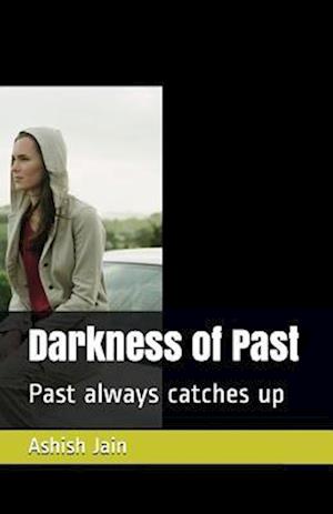 Darkness of Past