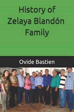 History of Zelaya Blandón Family