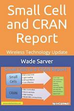 Small Cell and Cran Report
