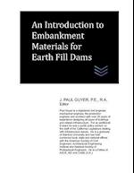 An Introduction to Embankment Materials for Earth Fill Dams