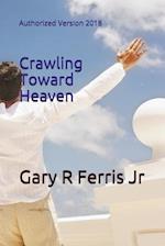 Crawling Toward Heaven