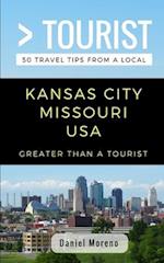 Greater Than a Tourist- Kansas City Missouri: 50 Travel Tips from a Local 