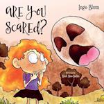 Are You Scared?: Help Your Children Overcome Fears and Anxieties 