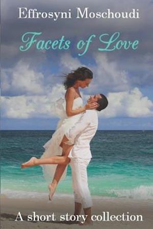 Facets of Love