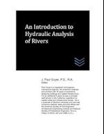 An Introduction to Hydraulic Analysis of Rivers