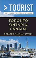 Greater Than a Tourist- Toronto Ontario Canada: 50 Travel Tips from a Local 