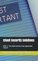 Cloud Security Solutions: STEP 1: The Cloud Service Level Agreement (CSLA) 