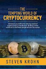The Tempting World of Cryptocurrency
