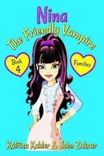 NINA The Friendly Vampire - Book 4 - Families: Books for Kids aged 9-12 