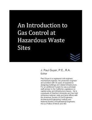 An Introduction to Gas Control at Hazardous Waste Sites