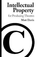Intellectual Property for Producing Theatres