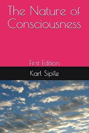 The Nature of Consciousness