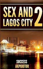 Sex and Lagos City 2